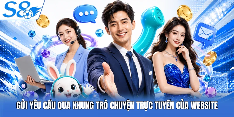 Gửi yêu cầu qua khung trò chuyện trực tuyến của website